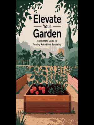 cover image of Elevate Your Garden